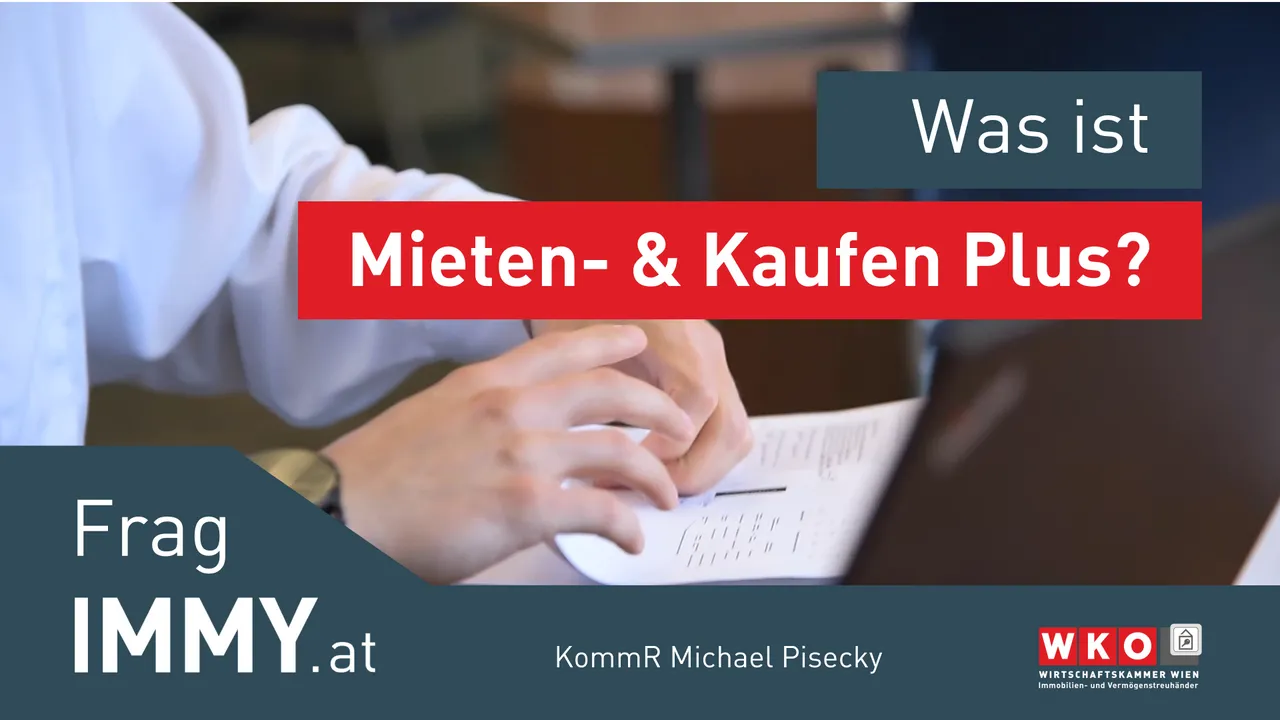 Was ist Mieten  & Kaufen Plus? [In wenigen Worten] | Frag IMMY.at