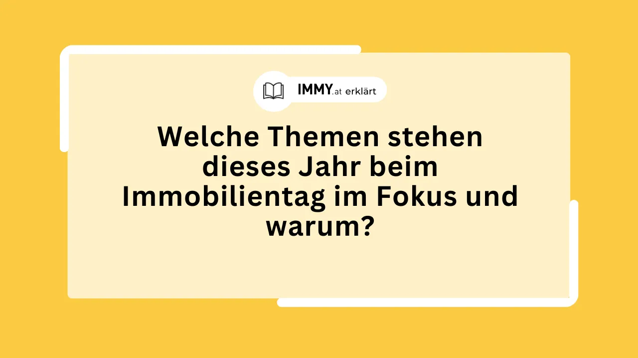 Welche Themen stehen dieses Jahr beim Immobilientag im Fokus und warum?
