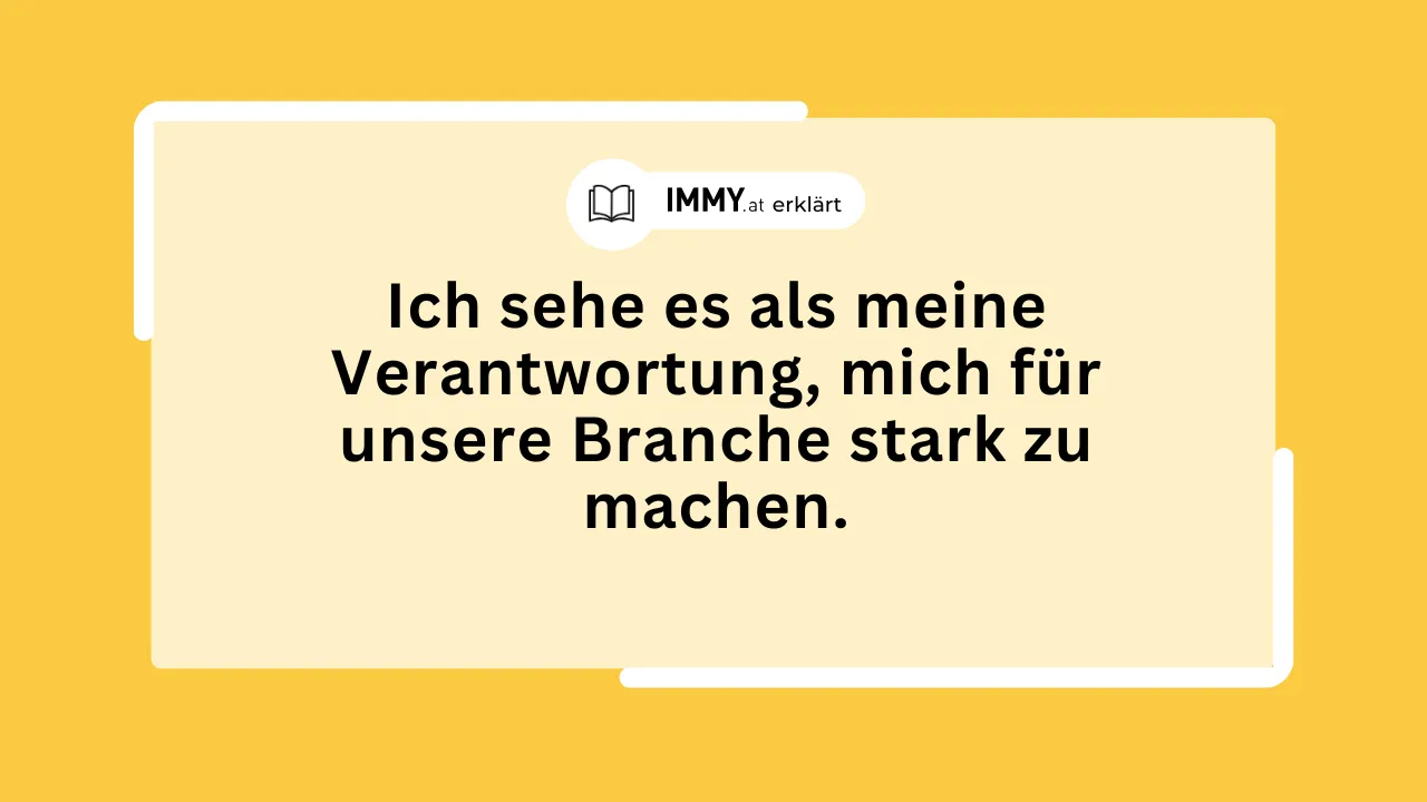 Ich sehe es als meine Verantwortung, mich für unsere Branche stark zu machen.