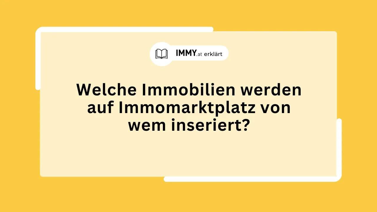 Welche Immobilien werden auf Immomarktplatz von wem inseriert?