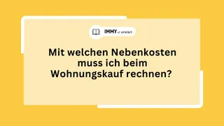 Mit welchen Nebenkosten muss ich beim Wohnungskauf rechnen?
