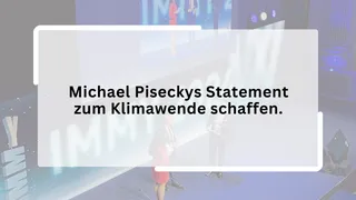 Michael Piseckys Statement zum Klimawende schaffen.