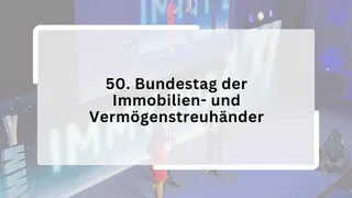 50. Bundestag der Immobilien- und Vermögenstreuhänder