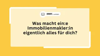 Was macht ein:e Immobilienmakler:in eigentlich alles für dich?