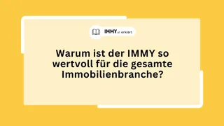Warum ist der IMMY so wertvoll für die gesamte Immobilienbranche?