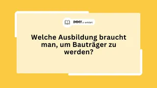 Welche Ausbildung braucht man, um Bauträger zu werden?