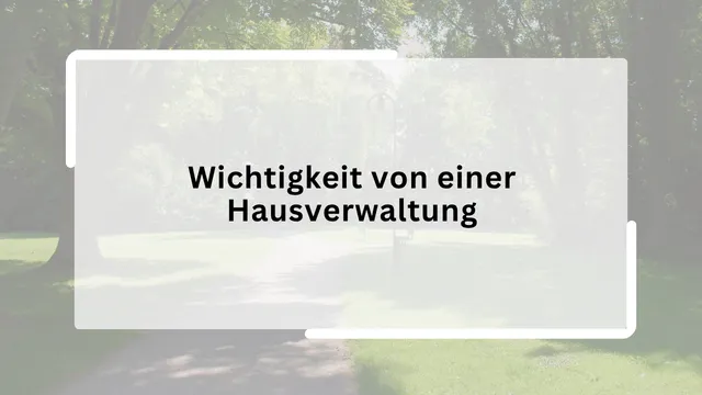 Wichtigkeit von einer Hausverwaltung