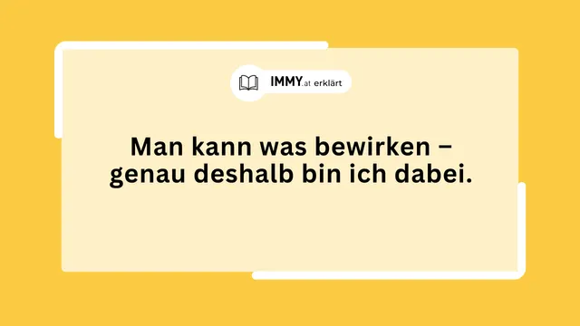 Man kann was bewirken – genau deshalb bin ich dabei.