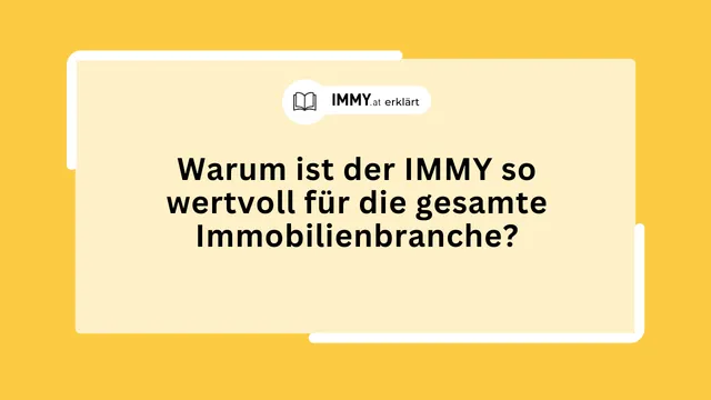 Warum ist der IMMY so wertvoll für die gesamte Immobilienbranche?