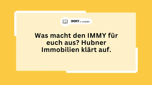 Was macht den IMMY für euch aus? Hubner Immobilien klärt auf.