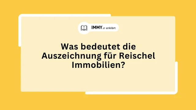 Was bedeutet die Auszeichnung für Reischel Immobilien?